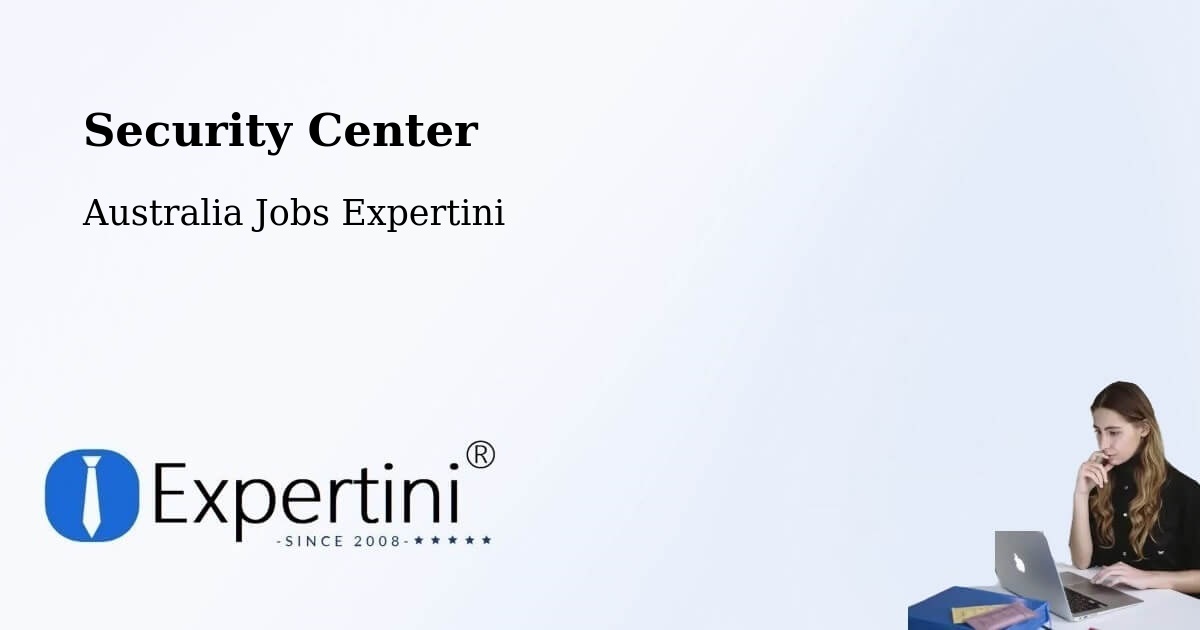 Security Center - Australia Jobs Expertini