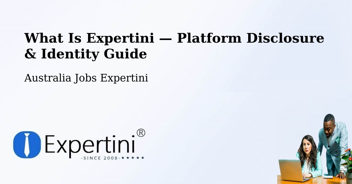 What Is Expertini — Platform Disclosure & Identity Guide – Singleton